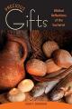  Precious Gifts: Biblical Reflections on the Eucharist 