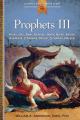  Prophets III: Hosea, Joel, Amos, Obadiah, Jonah, Micah, Nahum, Habakkuk, Zephaniah, Haggai, Zechariah, Malachi 
