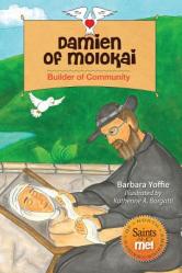  Damien of Molokai: Builder of Community - Saints and Me! Series 