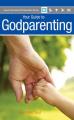  Your Guide to Godparenting 