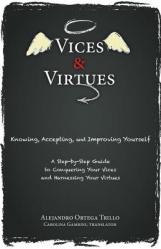  Vices and Virtues: Knowing, Accepting and Improving Yourself 