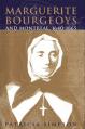  Marguerite Bourgeoys and Montreal, 1640-1665: Volume 27 