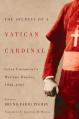  The Secrets of a Vatican Cardinal: Celso Costantini's Wartime Diaries, 1938-1947 
