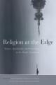  Religion at the Edge: Nature, Spirituality, and Secularity in the Pacific Northwest 