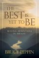 The Best Is Yet to Be: Moving Mountains in Midlife 