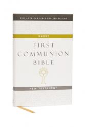  Nabre, New American Bible, Revised Edition, Catholic Bible, First Communion Bible: New Testament, Hardcover, White: Holy Bible 