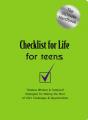  Checklist for Life for Teens: Timeless Wisdom & Foolproof Strategies for Making the Most of Life's Challenges and Opportunities 