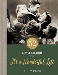  52 Little Lessons from It\'s a Wonderful Life 