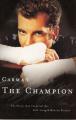  Carman: The Champion: The Story That Inspired the Full-Length Motion Picture 