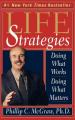  Life Strategies: Doing What Works, Doing What Matters 