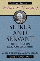  Seeker and Servant: Reflections on Religious Leadership 