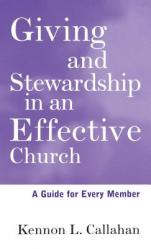  Giving and Stewardship in an Effective Church: A Guide for Every Member 