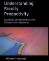  Understanding Faculty Productivity: Standards and Benchmarks for Colleges and Universities 