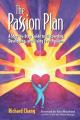  The Passion Plan: A Step-By-Step Guide to Discovering, Developing, and Living Your Passion 