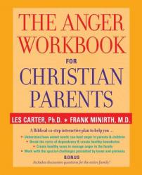  The Anger Workbook for Christian Parents 
