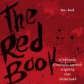  The Red Book: A Deliciously Unorthodox Approach to Igniting Your Divine Spark 
