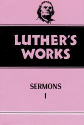  Luther\'s Works, Volume 51: Sermons 1 