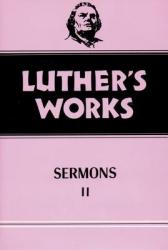  Luther\'s Works, Volume 52: Sermons 2 
