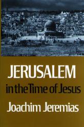  Jerusalem in the Time of Jesus: An Investigation Into Econ./Social Conditions During New Test. Period 