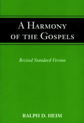  A Harmony of the Gospels 