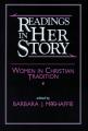  Readings in Her Story: Women in Christian Tradition 