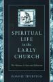  Spiritual Life in Early Church 