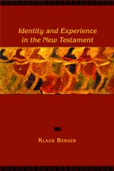  Identity and Experience in the New Testament 