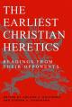  The Earliest Christian Heretics 