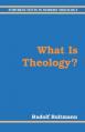 What Is Theology? 