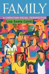  Family: A Christian Social Perspective 