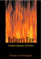  Refiner's Fire 