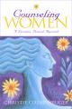  Counseling Women: A Narrative, Pastoral Approach 