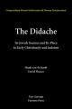  The Didache: Its Jewish Sources and Its Place in Early Judasim and Christianity 