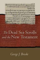  Dead Sea Scrolls and the New Testament (Paper) 