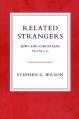  Related Strangers: Jews and Christians 70-170 C.E. 