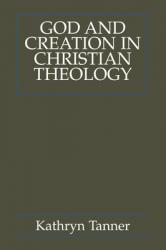  God and Creation in Christian Theology: Tyranny and Empowerment? 