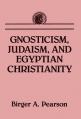  Gnosticism, Judaism, and Egyptian Christianity 