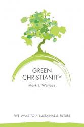  Green Christianity: Five Ways to a Sustainable Future 