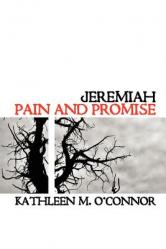  Jeremiah: Pain and Promise 