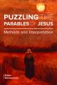  Puzzling the Parables of Jesus: Methods and Interpretation 