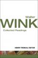  Walter Wink: Collected Readings 