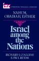  Israel Among the Nations: A Commentary on the Books of Nahum and Obadiah and Esther 