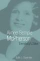  Aimee Semple McPherson: Everybody's Sister 
