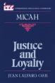  Justice and Loyalty: A Commentary on the Book of Micah 