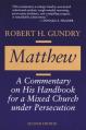  Matthew: A Commentary on His Handbook for a Mixed Church Under Persecution 