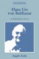  Hans Urs Von Balthasar: A Theological Style 