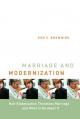  Marriage and Modernization: How Globalization Threatens Marriage 