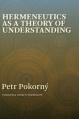  Hermeneutics as a Theory of Understanding 