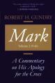  Mark: A Commentary on His Apology for the Cross, Chapters 9 - 16 