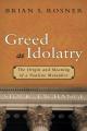  Greed as Idolatry: The Origin and Meaning of a Pauline Metaphor 